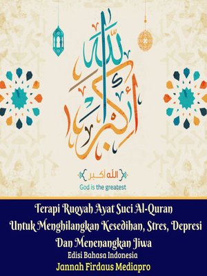 cover image of Terapi Ruqyah Ayat Suci Al-Quran Untuk Menghilangkan Kesedihan, Stres, Depresi Dan Menenangkan Jiwa Edisi Bahasa Indonesia